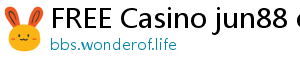 FREE Casino jun88 online